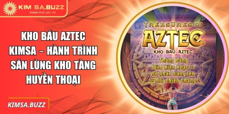 Kho báu Aztec Kimsa
